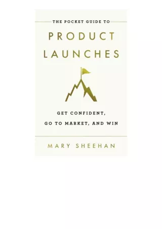 Download The Pocket Guide To Product Launches Get Confident Go To Market And Win