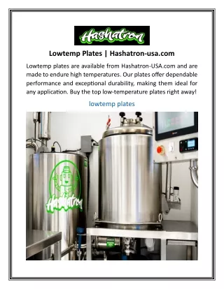 Lowtemp Plates  Hashatron-usa