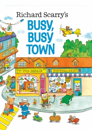 Read ebook [PDF] get [PDF] Download Richard Scarry's Busy, Busy Town download