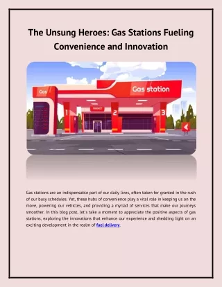 The Unsung Heroes: Gas Stations Fueling Convenience and Innovation