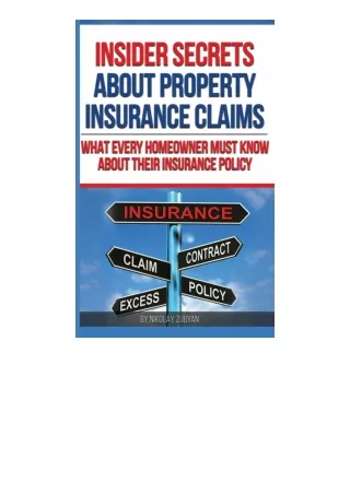 Kindle online PDF Insider Secrets About Property Insurance Claims What Every Hom