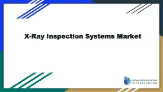 X-Ray Inspection Systems Market is estimated to grow at a CAGR of 7.74