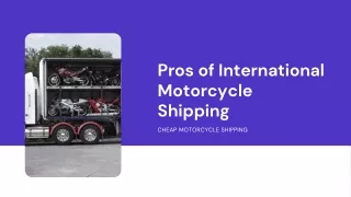 Pros of International Motorcycle Shipping