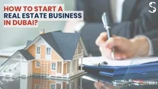 How to Start a  Real Estate Business  in Dubai