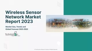 Wireless Sensor Market Growth, Scope And Outlook Report To 2023 - 2032