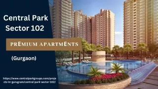 Central Park Sector 102 | Luxury Apartment In Gurgaon