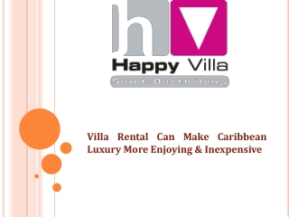 Villa Rental Can Make Caribbean Luxury More Enjoying & Inexp