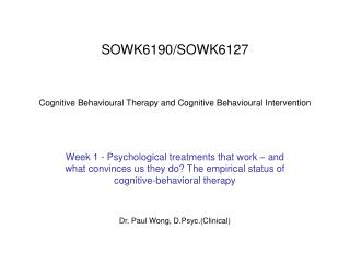 SOWK6190/SOWK6127 Cognitive Behavioural Therapy and Cognitive Behavioural Intervention