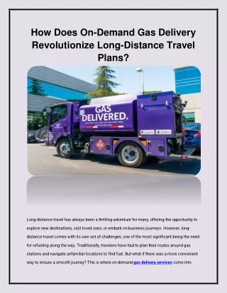 How Does On-Demand Gas Delivery Revolutionize Long-Distance Travel Plans