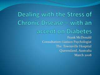 Dealing with the Stress of Chronic Disease – with an accent on Diabetes