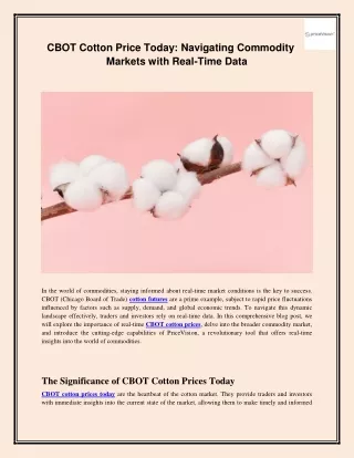 CBOT Cotton Price Today: Navigating Commodity Markets with Real-Time Data