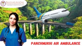Hire Panchmukhi Air Ambulance Services in Kolkata and Guwahati with Medical Facility