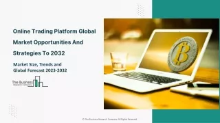 Online Trading Platform Market 2023 - Global Industry Analysis Report