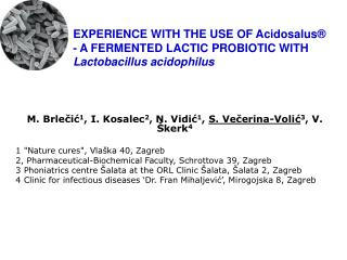 EXPERIENCE WITH THE USE OF Acidosalus® - A FERMENTED LACTIC PROBIOTIC WITH Lactobacillus acidophilus
