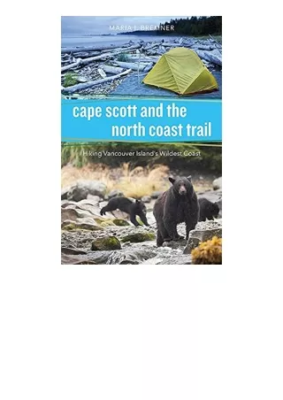 Ebook download Cape Scott And The North Coast Trail Hiking Vancouver Islands Wil