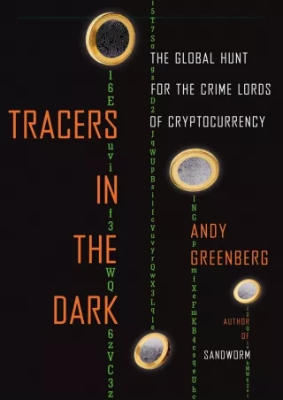 [READ DOWNLOAD] PDF/READ/DOWNLOAD  Tracers in the Dark: The Global Hunt for the