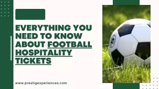 Everything You Need To Know About Football Hospitality Tickets