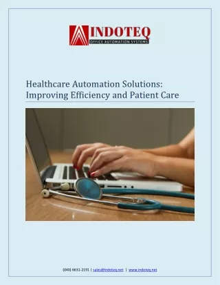 Healthcare Automation Solutions: Improving Efficiency and Patient Care