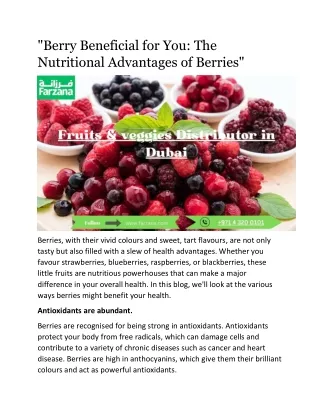 "Berry Beneficial for You: The Nutritional Advantages of Berries"