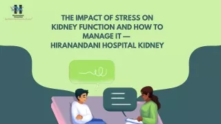 The Impact of Stress on Kidney Function and How to Manage It — Hiranandani Hospital Kidney