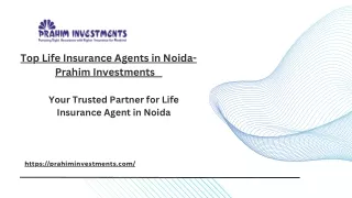 Top Life Insurance Agents in Noida- Prahim Investments