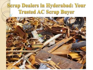 Scrap Dealers in Hyderabad Your Trusted AC Scrap Buyer