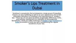 Smoker’s Lips Treatment In Dubai