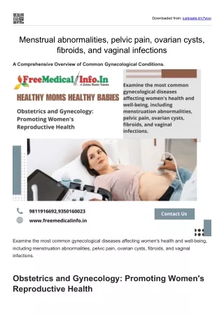 Menstrual abnormalities, pelvic pain, ovarian cysts, fibroids, and vaginal infections