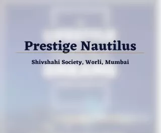 Prestige Nautilus Mumbai Brochure