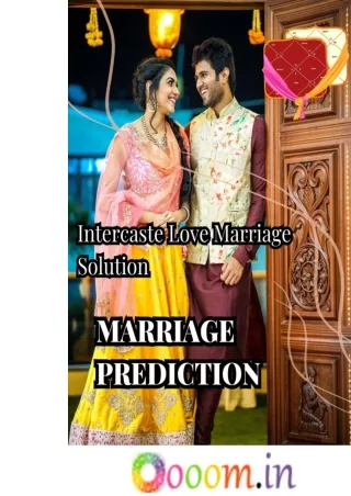 Marriage Prediction_ Intercaste Love Marriage Solution