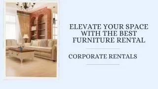 Elevate Your Space with the Best Furniture Rental - Corporate Rentals
