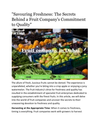 "Savouring Freshness: The Secrets Behind a Fruit Company's Commitment to Quality