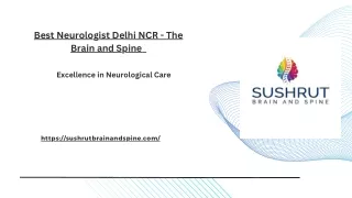 Best Neurologist Delhi NCR -  Sushrut Brain and Spine