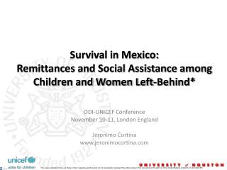 Survival in Mexico: Remittances and Social Assistance among Children and Women Left-Behind*