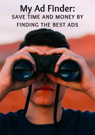 My Ad Finder: Save Time and Money by Finding the Best Ads