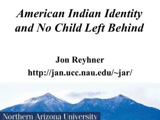 American Indian Identity and No Child Left Behind