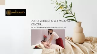 Luxury Massage Service In Dubai  Jumeirahbestspa.com