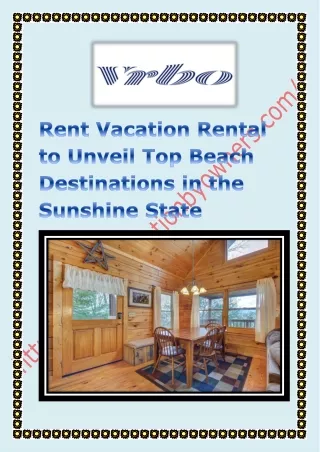 Rent Vacation Rental to Unveil Top Beach Destinations in the Sunshine State