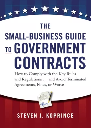 [PDF READ ONLINE] READ [PDF]  The Small-Business Guide to Government Contracts: