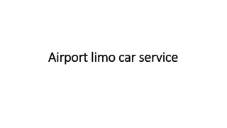 Airport limo car service