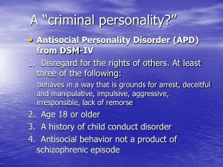A “criminal personality?”
