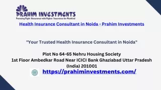 Health Insurance Consultant in Noida - Prahim Investments