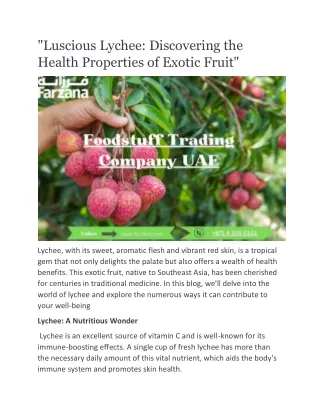 "Luscious Lychee: Discovering the Health Properties of Exotic Fruit"