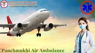 Pick Hi-tech Panchmukhi Air Ambulance Services in Patna and Hyderabad at Economical Cost