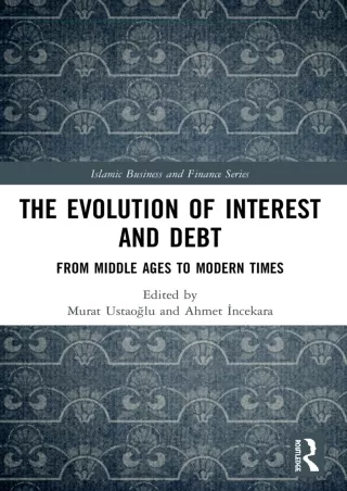 get [PDF] Download [READ DOWNLOAD]  The Evolution of Interest and Debt (Islamic