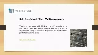 Split Face Mosaic --Tiles  Welikestone.co.uk