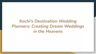 Kochi's Destination Wedding Planners_ Creating Dream Weddings in the Heavens