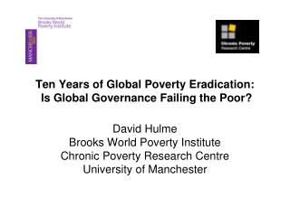 Ten Years of Global Poverty Eradication: Is Global Governance Failing the Poor?