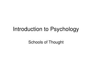 Introduction to Psychology