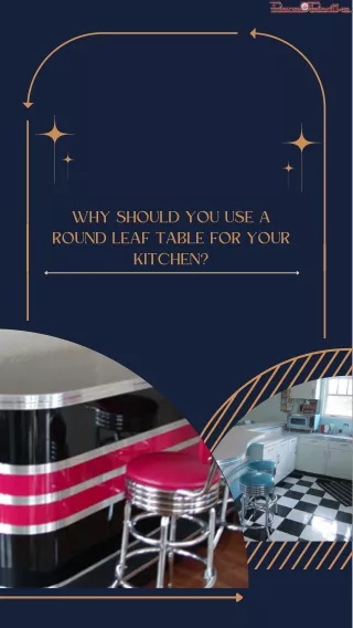 Why Should You Use A Round Leaf Table For Your Kitchen